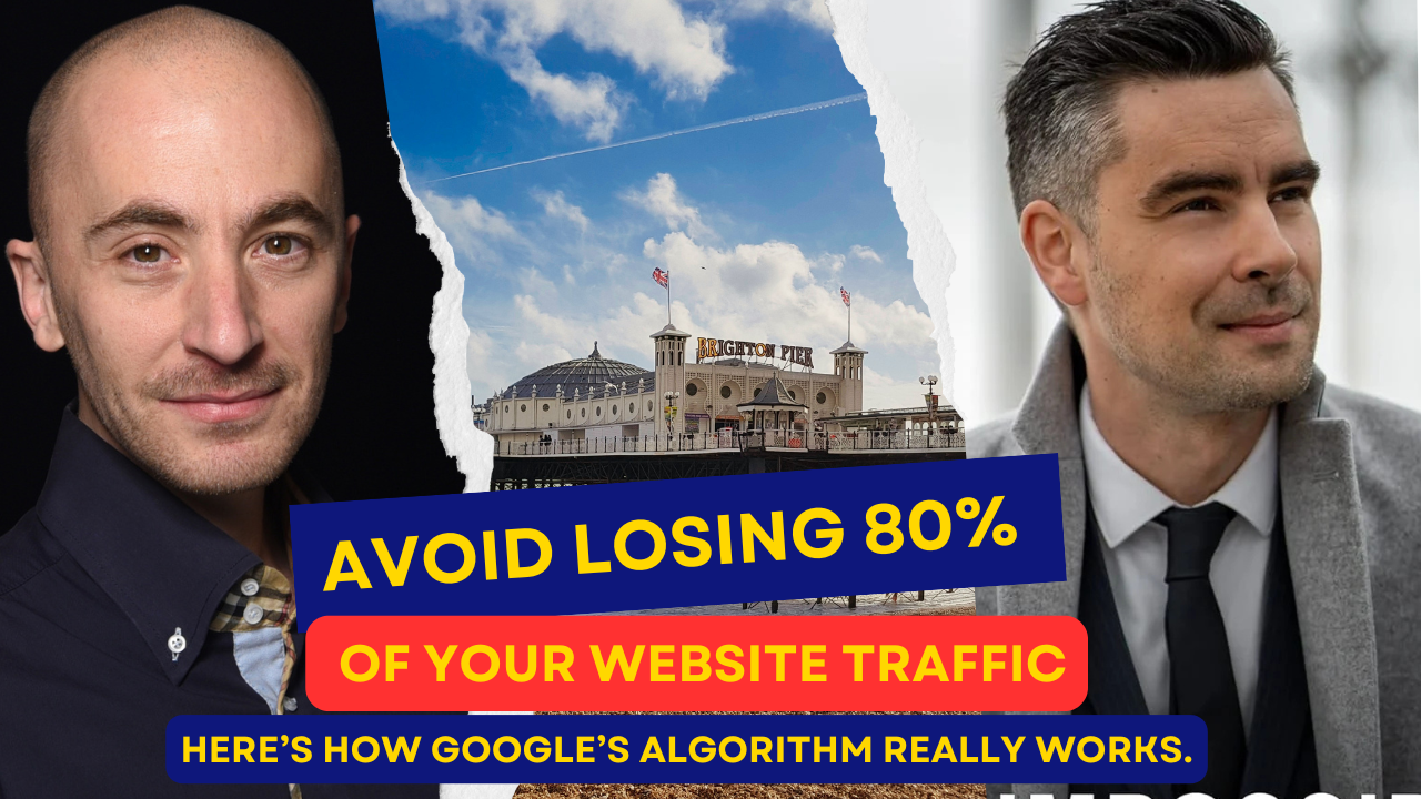 Avoid Losing 80% of Your Website Traffic – Here’s How Google’s Algorithm Really Works by Alessandro Calzolari and Ricky Whiting Avoid Losing 80% of Your Website Traffic – Here’s How Google’s Algorithm Really Works by Alessandro Calzolari and Ricky Whiting