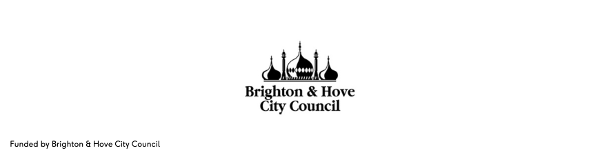 Funded by Brighton and Hove City Council Funded by Brighton and Hove City Council