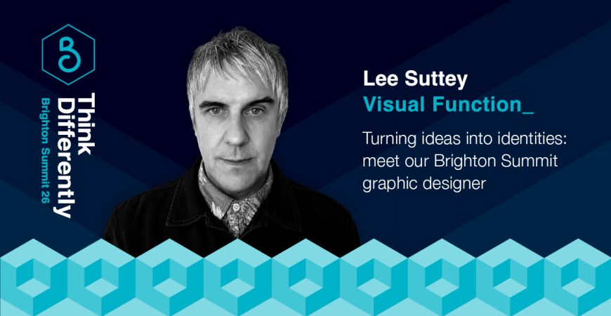 Meet our Brighton Summit graphic designer, Lee Suttey