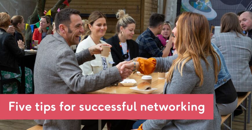 Five tips for successful networking