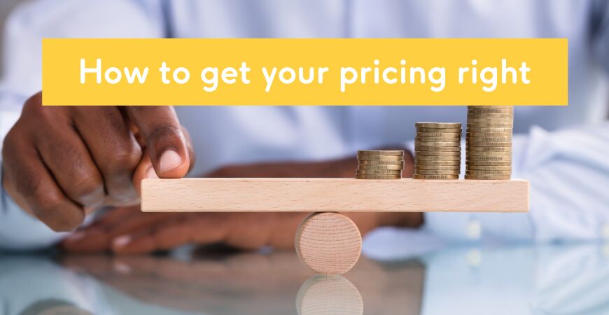 How to get your pricing right