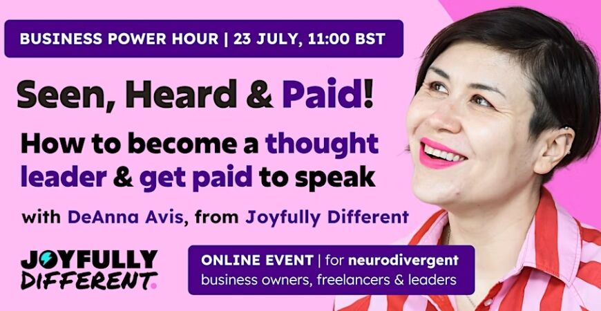 Power Hour: Seen, Heard & Paid, become a Thought Leader & Get Paid to Speak