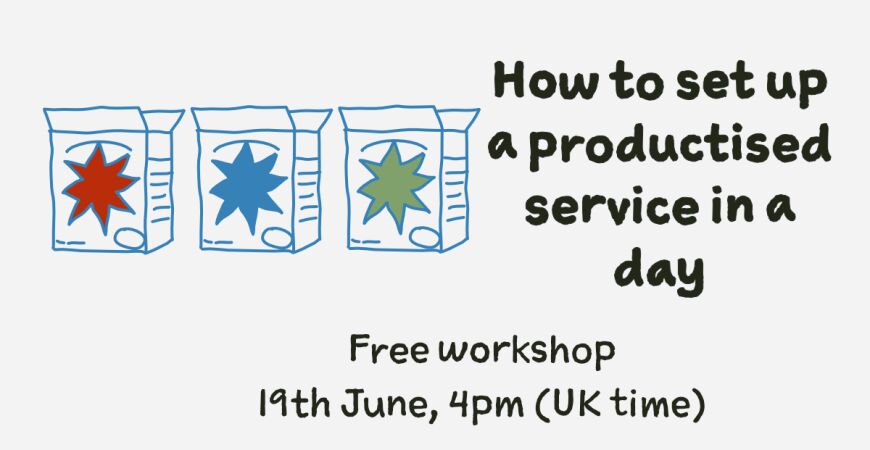 Free Workshop - How to set up a productised service in a day - 19th June