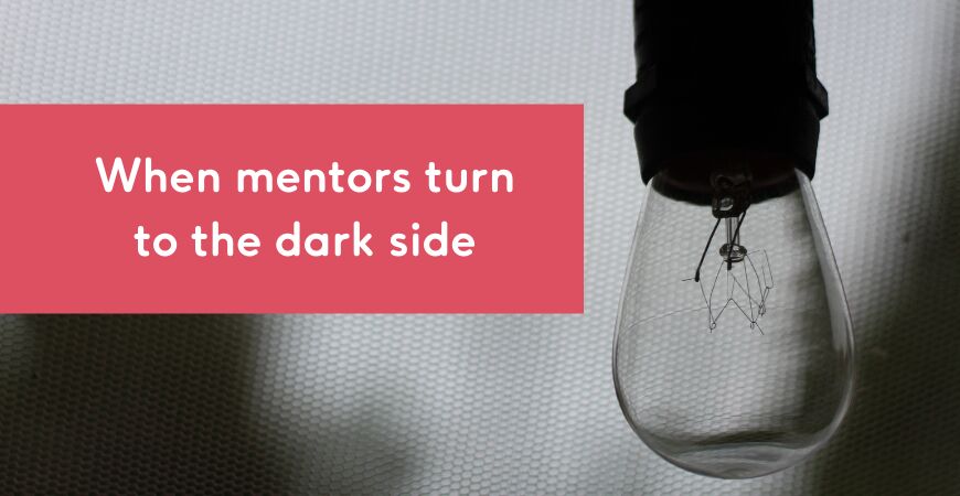 When mentors turn to the dark side